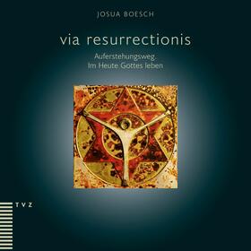 Boesch |  via resurrectionis | eBook | Sack Fachmedien
