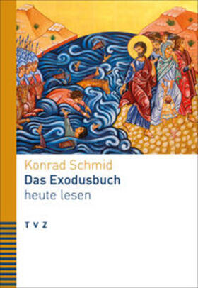 Schmid |  Das Exodusbuch heute lesen | Buch |  Sack Fachmedien