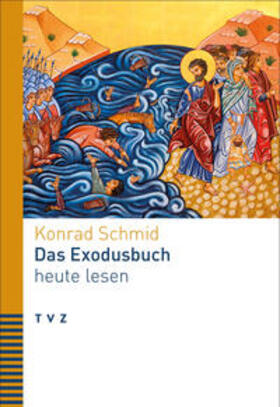 Schmid | Das Exodusbuch heute lesen | E-Book | sack.de