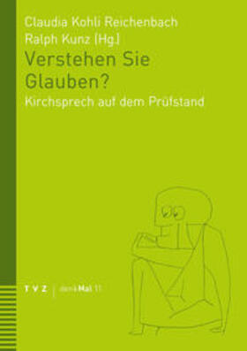 Kohli Reichenbach / Kunz |  Verstehen Sie Glauben? | eBook | Sack Fachmedien