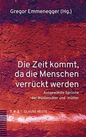 Emmenegger |  Die Zeit kommt, da die Menschen verrückt werden | Buch |  Sack Fachmedien