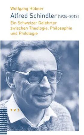 Hübner |  Alfred Schindler (1934–2012) | eBook | Sack Fachmedien