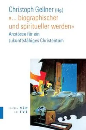 Gellner |  ... biographischer und spiritueller werden | Buch |  Sack Fachmedien