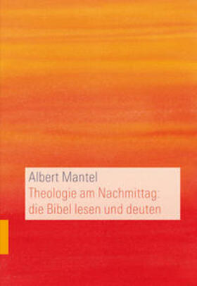 Mantel |  Theologie am Nachmittag: die Bibel lesen und deuten | Buch |  Sack Fachmedien