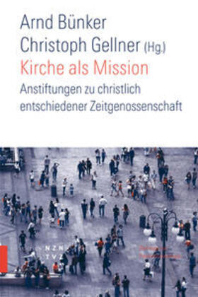 Gellner / Bünker |  Kirche als Mission | Buch |  Sack Fachmedien
