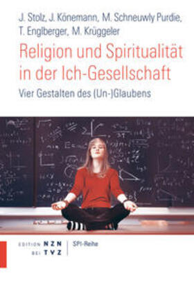 Krüggeler / Stolz / Könemann |  Religion und Spiritualität in der Ich-Gesellschaft | Buch |  Sack Fachmedien