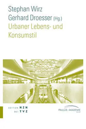 Wirz / Droesser |  Urbaner Lebens- und Konsumstil | Buch |  Sack Fachmedien