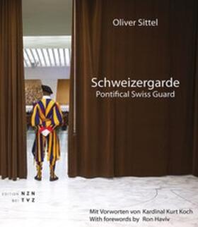 Sittel |  Schweizergarde - Pontifical Swiss Guard | Buch |  Sack Fachmedien