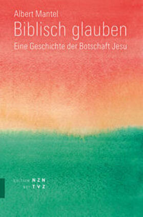 Mantel |  Biblisch glauben | Buch |  Sack Fachmedien