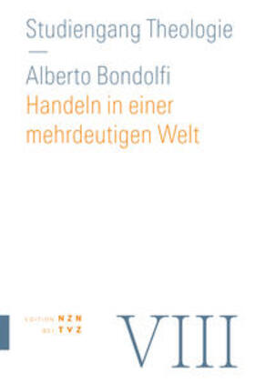 Bondolfi |  Bondolfi, A: Handeln in einer mehrdeutigen Welt | Buch |  Sack Fachmedien