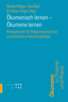Ottiger / Ebel / Höger |  Ökumenisch lernen - Ökumene lernen | Buch |  Sack Fachmedien