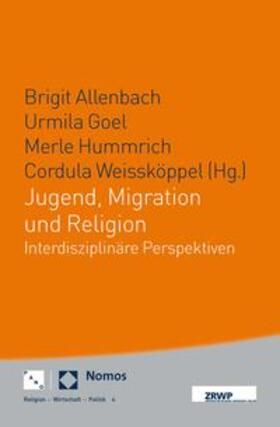 Goel / Allenbach / Hummrich |  Jugend, Migration und Religion | Buch |  Sack Fachmedien
