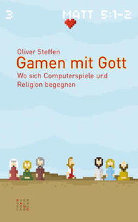 Steffen |  Steffen, O: Gamen mit Gott | Buch |  Sack Fachmedien