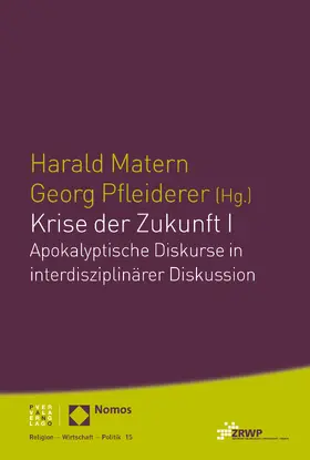 Matern / Pfleiderer |  Krise der Zukunft I | Buch |  Sack Fachmedien