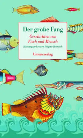 Heinrich |  Der große Fang | Buch |  Sack Fachmedien