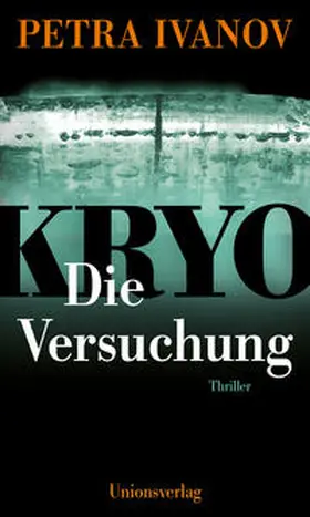 Ivanov |  KRYO - Die Versuchung | Buch |  Sack Fachmedien