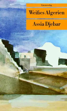 Djebar |  Weißes Algerien | Buch |  Sack Fachmedien