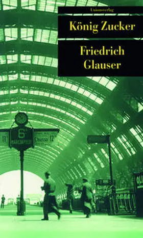 Glauser / Echte / Papst |  König Zucker | Buch |  Sack Fachmedien