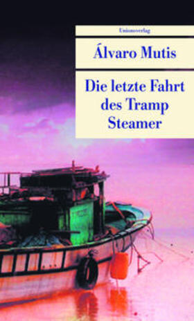 Mutis |  Die letzte Fahrt des Tramp Steamer | Buch |  Sack Fachmedien