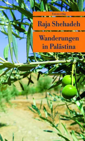 Shehadeh | Wanderungen in Palästina | Buch | 978-3-293-20521-5 | sack.de