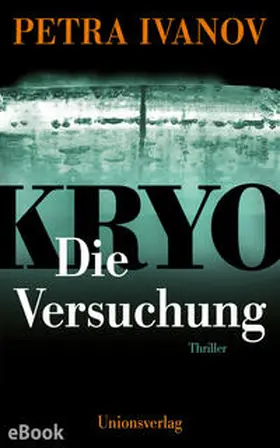 Ivanov |  KRYO – Die Versuchung | eBook | Sack Fachmedien