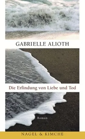 Alioth |  Die Erfindung von Liebe und Tod | Buch |  Sack Fachmedien