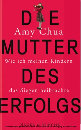 Chua |  Die Mutter des Erfolgs | eBook | Sack Fachmedien