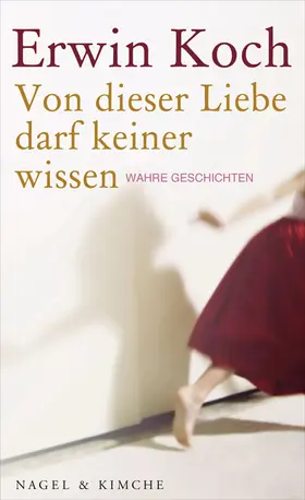 Koch |  Von dieser Liebe darf keiner wissen | Buch |  Sack Fachmedien