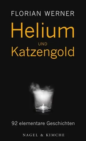 Werner |  Helium und Katzengold | Buch |  Sack Fachmedien