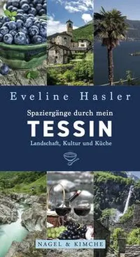 Hasler |  Spaziergänge durch mein Tessin | Buch |  Sack Fachmedien