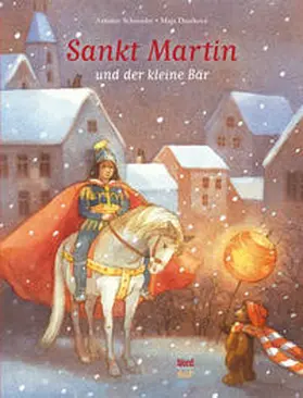 Schneider |  Sankt Martin und der kleine Bär | Buch |  Sack Fachmedien