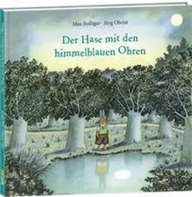 Bolliger |  Der Hase mit den himmelblauen Ohren | Buch |  Sack Fachmedien