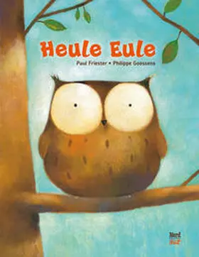 Friester |  Heule Eule | Buch |  Sack Fachmedien