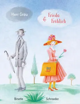 Schroeder |  Herr Grau & Frieda Fröhlich | Buch |  Sack Fachmedien