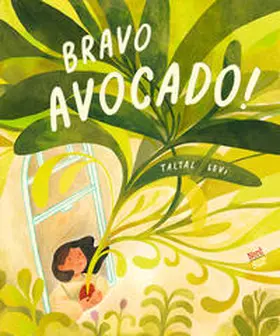 Levi |  Bravo, Avocado! | Buch |  Sack Fachmedien