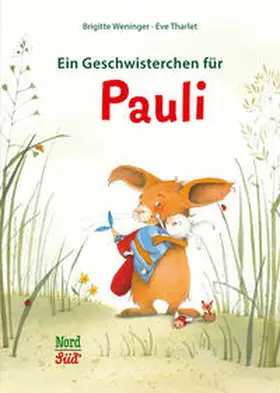 Weninger |  Ein Geschwisterchen für Pauli | Buch |  Sack Fachmedien