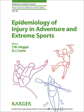 Heggie / Caine |  Epidemiology of Injury in Adventure and Extreme Sports | eBook | Sack Fachmedien