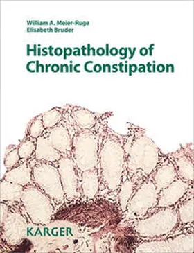 Meier-Ruge / Bruder |  Histopathology of Chronic Constipation | Buch |  Sack Fachmedien