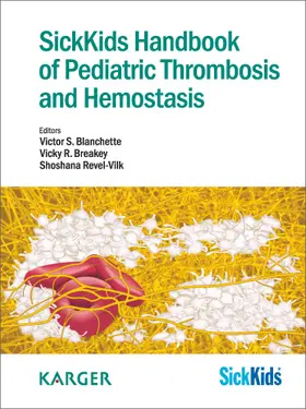 Blanchette / Breakey / Revel-Vilk |  SickKids Handbook of Pediatric Thrombosis and Hemostasis | eBook | Sack Fachmedien