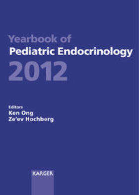 Ong / Hochberg |  Yearbook of Pediatric Endocrinology 2012 | Buch |  Sack Fachmedien