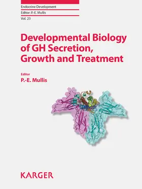 Mullis |  Developmental Biology of GH Secretion, Growth and Treatment | eBook | Sack Fachmedien