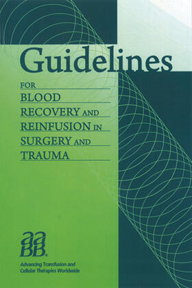 Waters / Dyga / Yazer |  Guidelines for Blood Recovery and Reinfusion in Surgery and Trauma | Buch |  Sack Fachmedien