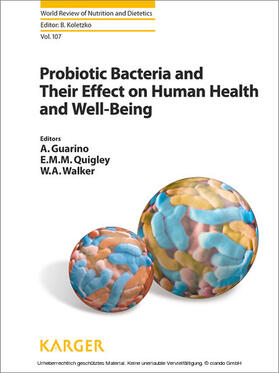 Guarino / Quigley / Walker |  Probiotic Bacteria and Their Effect on Human Health and Well-Being | eBook | Sack Fachmedien