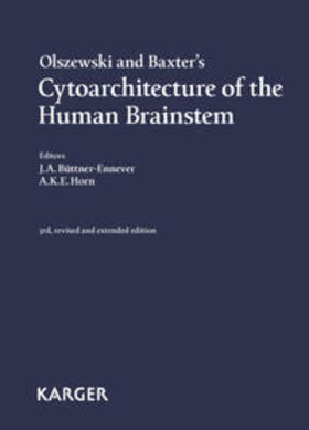 Büttner-Ennever / Horn |  Olszewski and Baxter's Cytoarchitecture of the Human Brainstem | Buch |  Sack Fachmedien