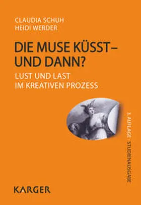 Schuh / Werder |  Die Muse küsst - und dann? | Buch |  Sack Fachmedien