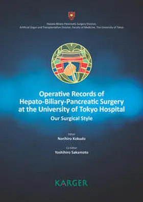 Kokudo / Sakamoto |  Operative Records of Hepato-Biliary-Pancreatic Surgery at the University of Tokyo Hospital | Buch |  Sack Fachmedien