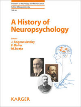 Bogousslavsky / Boller / Iwata |  History of Neuropsychology | Buch |  Sack Fachmedien