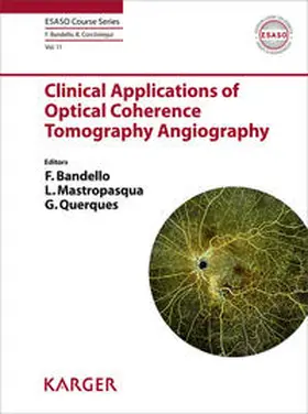 Bandello / Mastropasqua / Querques |  Clinical Applications of Optical Coherence Tomography Angiography | Buch |  Sack Fachmedien