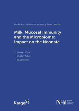 Ogra / Walker / Lönnerdal |  Milk, Mucosal Immunity and the Microbiome: Impact on the Neonate | eBook | Sack Fachmedien