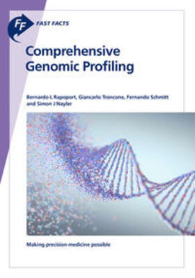 Rapoport / Troncone / Schmitt |  Fast Facts: Comprehensive Genomic Profiling | Buch |  Sack Fachmedien